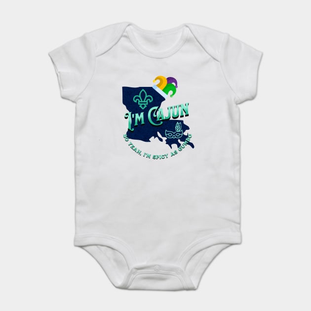 I'm Cajun v1 Teal/Grunge look Baby Bodysuit by WarFX Designs